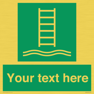 Custom sign safe condition Embarkation ladder